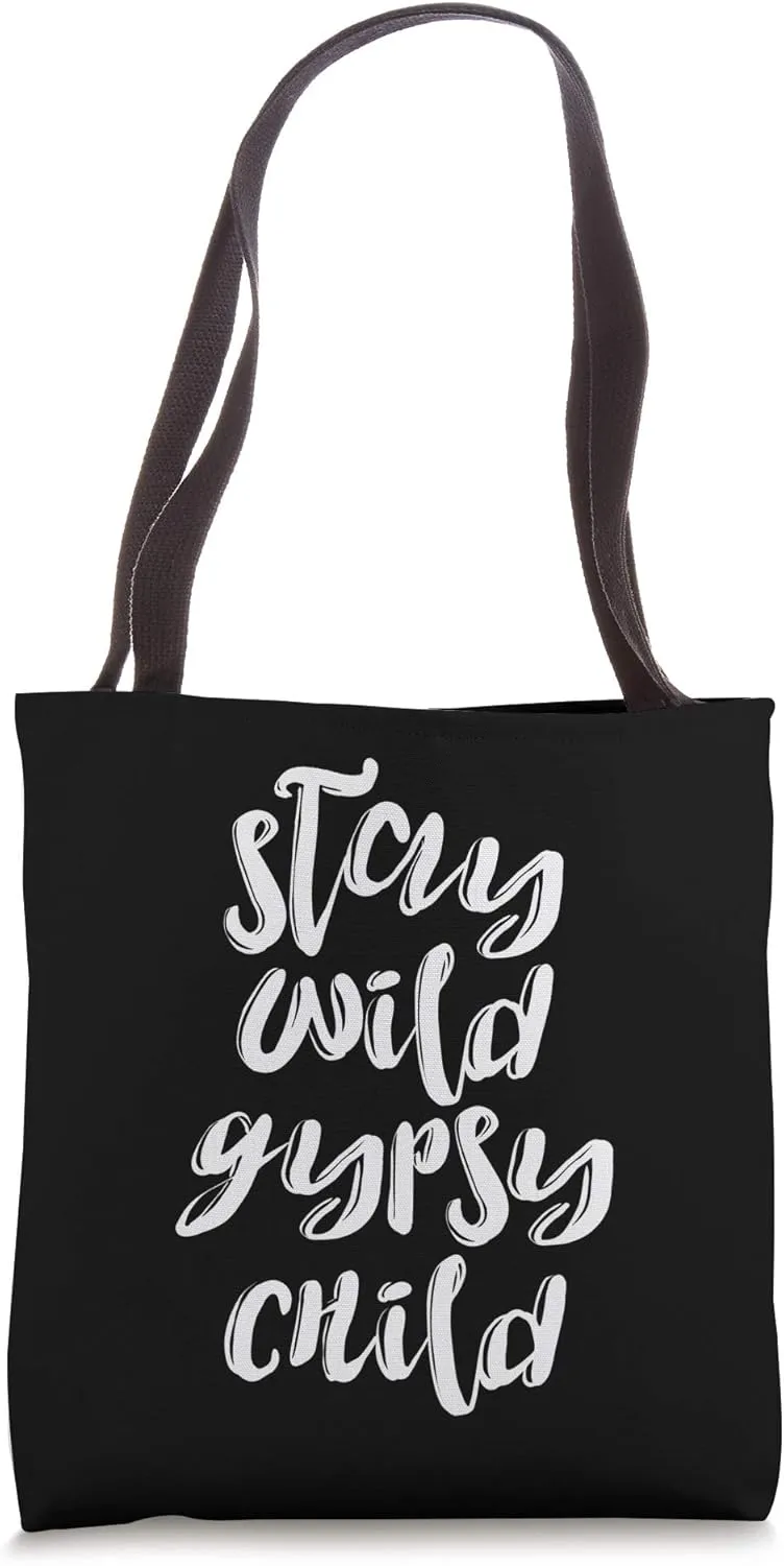 Bohemian Shirts Stay Wild Gypsy Child Tees Travel Men Women Tote Bag