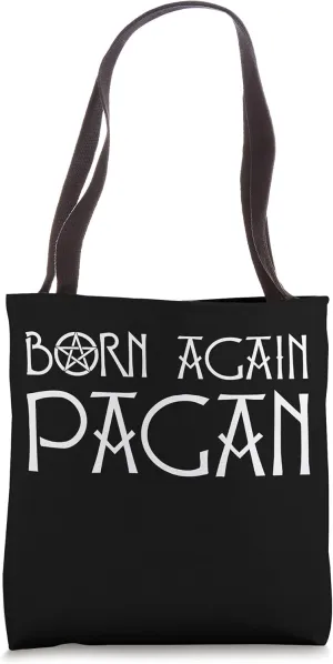 Born Again Pagan With Pentacle Tote Bag