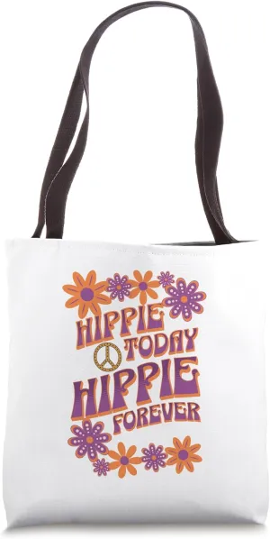 Hippie Today Hippie Forever Peace Sign bohemian Tote Bag