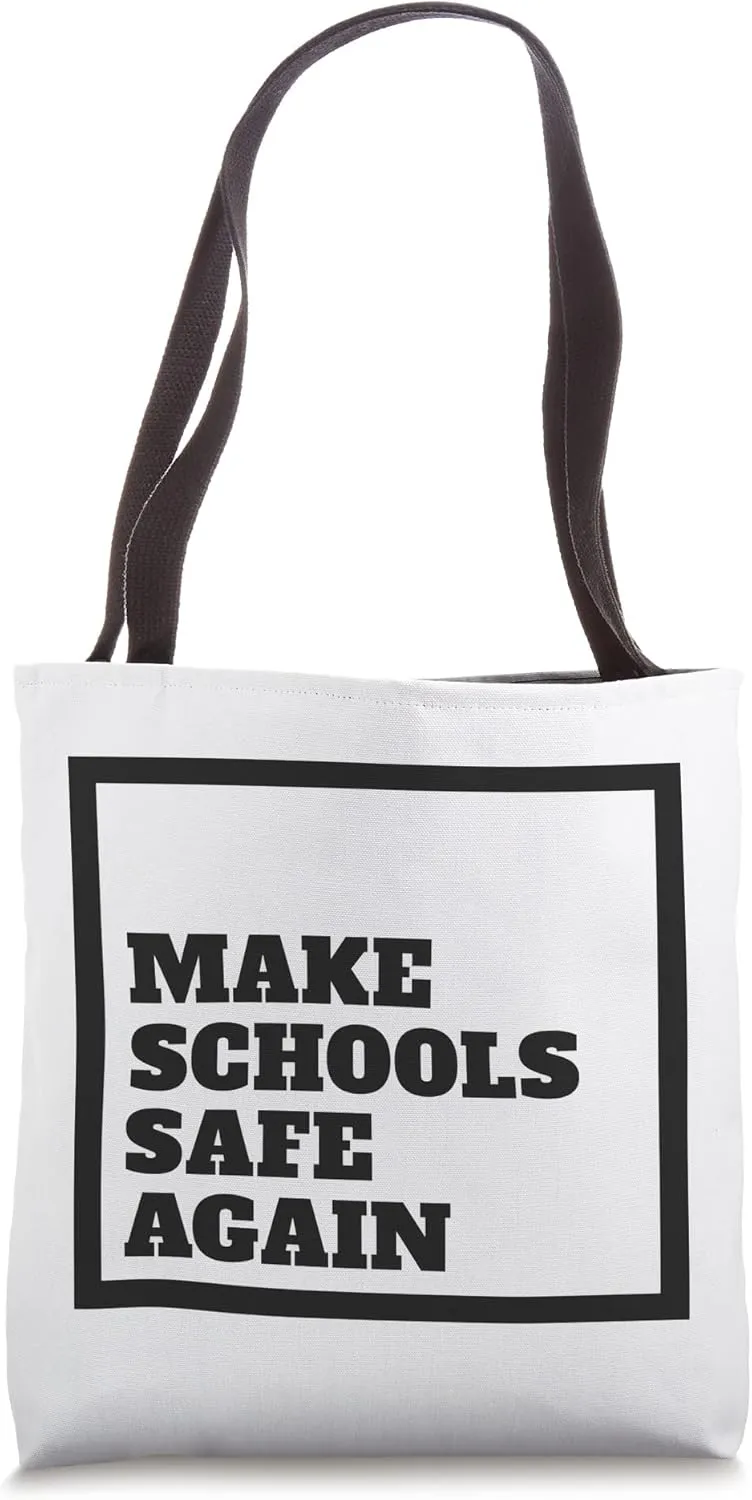 Make Schools Safe Again Support Gun Control Reform Ally Tote Bag
