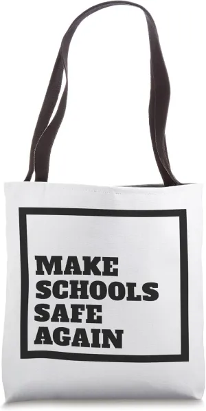 Make Schools Safe Again Support Gun Control Reform Ally Tote Bag