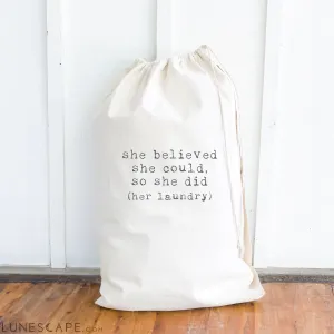 She Believed - Laundry Bag