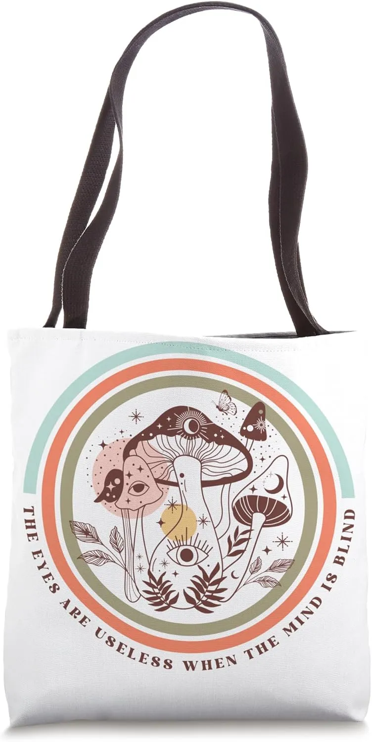 The Eyes Are Useless When The Mind is Blind - Bohemian Style Tote Bag
