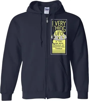 UGP Campus Apparel Everything Is A UFO - Bad at Identifying Funny Alien Sci-Fi ZIP HOODIE